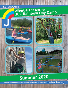 Summer 2020 Harry & Rose Samson Family JEWISH COMMUNITY CENTER • Jccmilwaukee.Org Welcome B’Ruchim Habaim