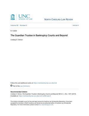 The Guardian Trustee in Bankruptcy Courts and Beyond