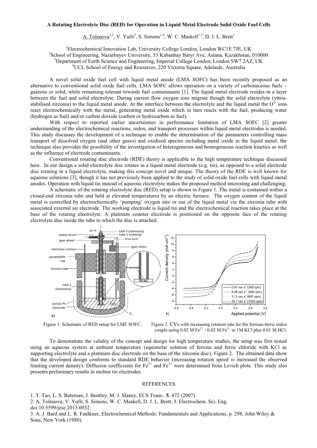 For Operation in Liquid Metal Electrode Solid Oxide Fuel Cells A