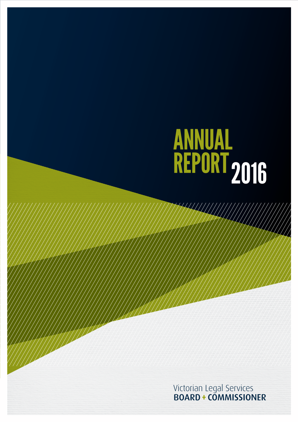 2016 Victorian Legal Services Board and Commissioner Annual Report