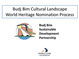 Budj Bim Cultural Landscape World Heritage Nomination Process