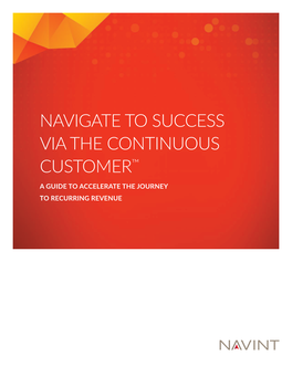 Navigate to Success Via the Continuous Customer™