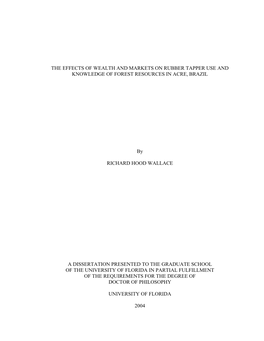 The Effects of Wealth and Markets on Rubber Tapper Use and Knowledge of Forest Resources in Acre, Brazil