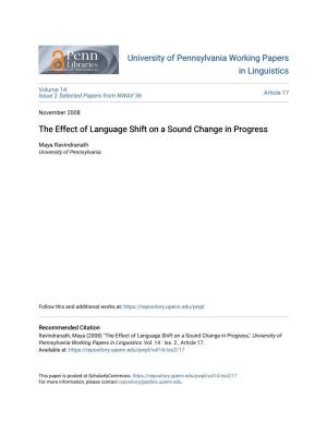 The Effect of Language Shift on a Sound Change in Progress