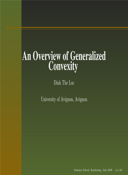 An Overview of Generalized Convexity