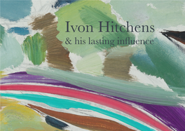 Ivon Hitchens & His Lasting Influence
