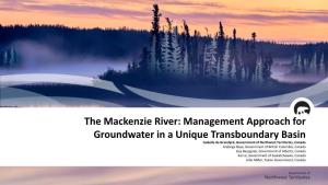 The Mackenzie River: Management Approach for Groundwater in A