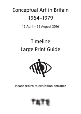 Conceptual Art in Britain 1964–1979 Timeline Large Print Guide
