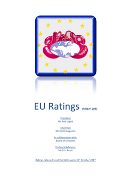 EU Ratings October 2017 President Mr Bob Logist Chairman Mr Pertti