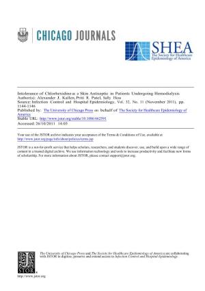 Intolerance of Chlorhexidine As a Skin Antiseptic in Patients Undergoing Hemodialysis Author(S): Alexander J
