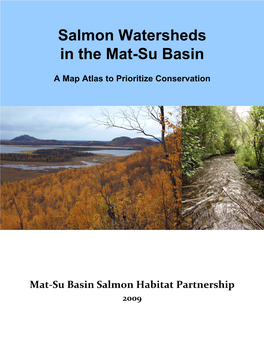 Salmon Watersheds Map Atlas Report for Prioritizing Conservation