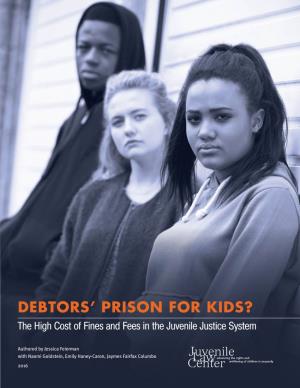 Debtor's Prison for Kids? the High Cost of Fines and Fees in The