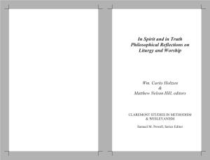 In Spirit and in Truth Philosophical Reflections on Liturgy and Worship