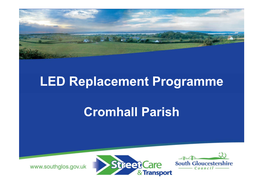 Cromhall LED Lighting Replacemet Programme Presentation