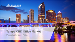 Tampa CBD Commercial Office Real Estate Update