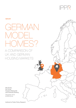 German Model Homes? a Comparison of Uk and German Housing Markets