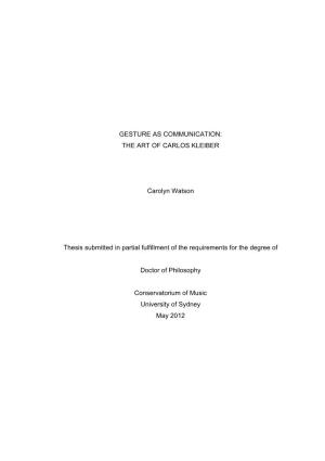 THE ART of CARLOS KLEIBER Carolyn Watson Thesis Submitted In