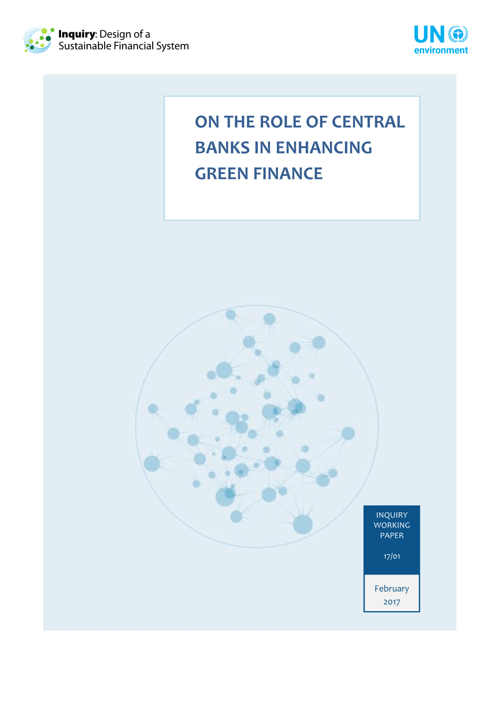 On the Role of Central Banks in Enhancing Green Finance