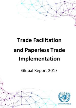 Trade Facilitation and Paperless Trade Implementation, Jointly Carried out in 2017 by the Five United Nations Regional Commissions (Unrcs)
