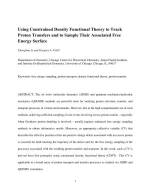 Using Constrained Density Functional Theory to Track Proton Transfers and to Sample Their Associated Free Energy Surface