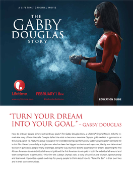 “Turn Your Dream Into Your Goal.” – Gabby Douglas