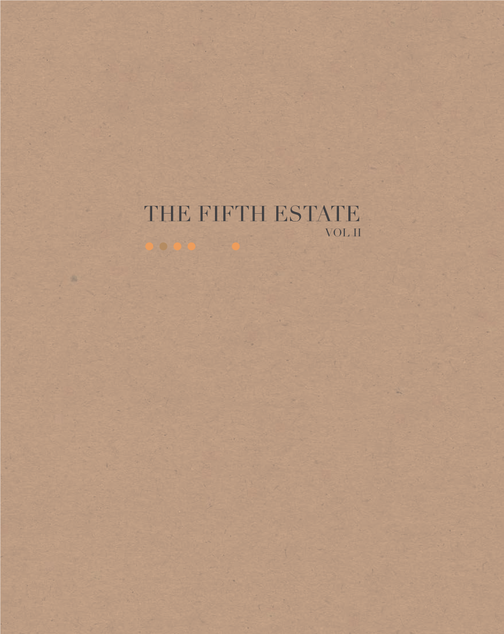 The Fifth Estate Compendium Vol II