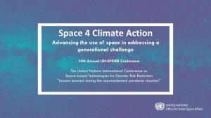 Space 4 Climate Action Advancing the Use of Space in Addressing a Generational Challenge