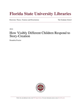 How Visibly Different Children Respond to Story-Creation Deandria Frazier