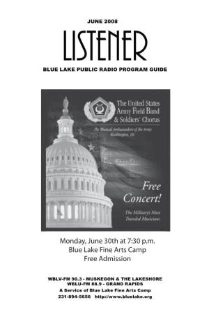 Monday, June 30Th at 7:30 P.M. Blue Lake Fine Arts Camp Free Admission