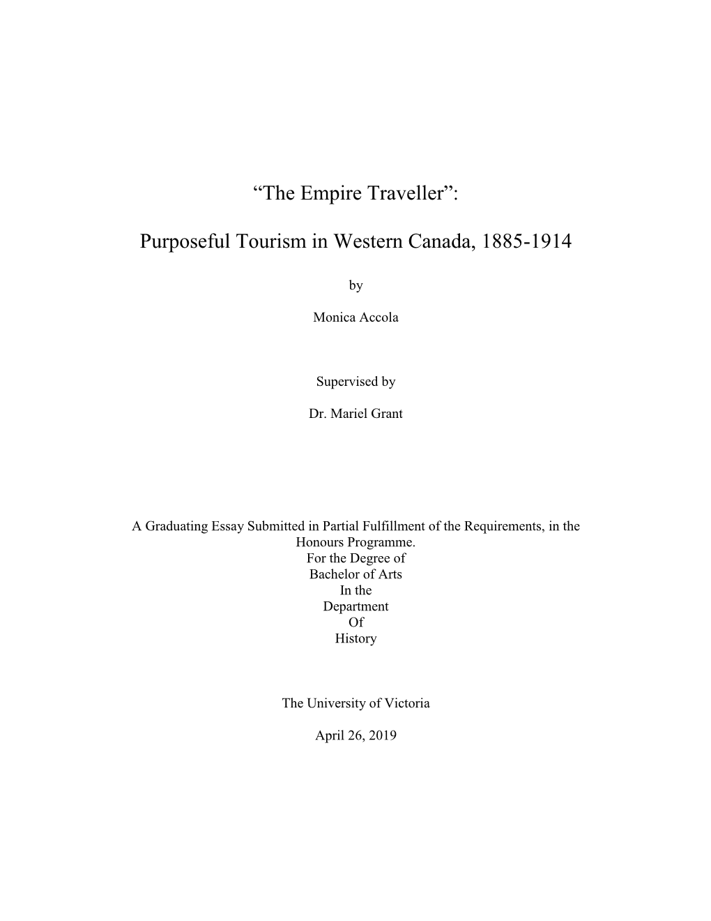 Accola, M: “The Empire Traveller”: Purposeful Tourism in Western Canada, 1885-1914