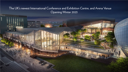 The UK's Newest International Conference and Exhibition Centre