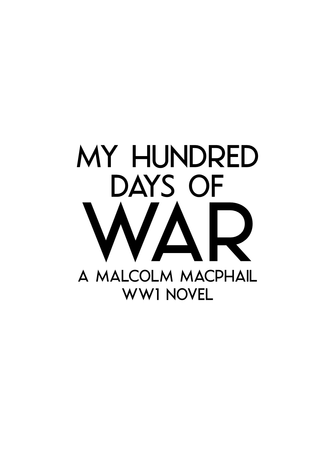 My Hundred Days of War