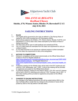 98Th ANNUAL REGATTA Keelboat Classes Shields, J/70, Wianno Senior, Rhodes 19, Herreshoff 12 1/2 July 8-10, 2021