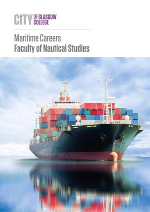 Maritime Careers Faculty of Nautical Studies CONTENTS Why Choose City of Maritime Industry