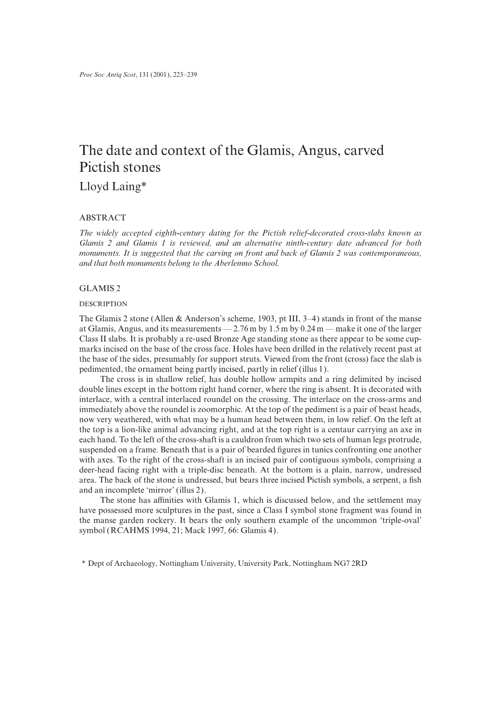 The Date and Context of the Glamis, Angus, Carved Pictish Stones Lloyd Laing*