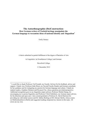 The Autoethnographic (De)Construction: How German Writers of Turkish Heritage Manipulate the German Language to Reexamine Ideas of National Identity and -Lingualisml