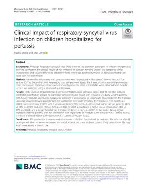 Clinical Impact of Respiratory Syncytial Virus Infection on Children Hospitalized for Pertussis Ruimu Zhang and Jikui Deng*