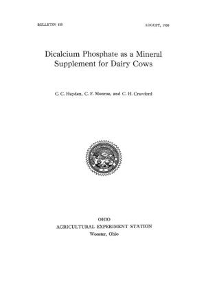 Dicalcium Phosphate As a Mineral Supplement for Dairy Cows