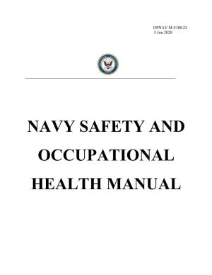 NAVY Safety & Occupational Health Manual OPNAV M-5100.23 of 5 Jun