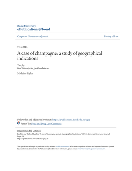 A Case of Champagne: a Study of Geographical Indications Tim Jay Bond University, Tim Jay@Bond.Edu.Au