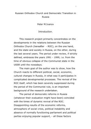 Russian Orthodox Church and Democratic Transition in Russia Peter M.Ivanov Introduction. This Research Project Primarily Concent