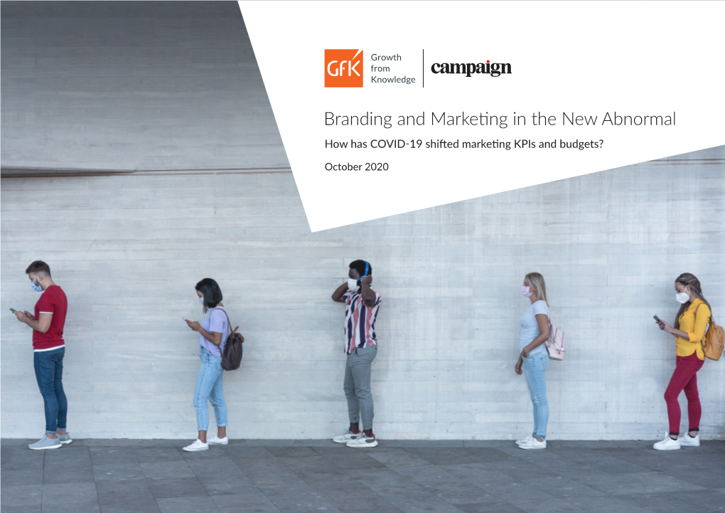 Branding and Marketing in the New Abnormal How Has COVID-19 Shifted Marketing Kpis and Budgets?