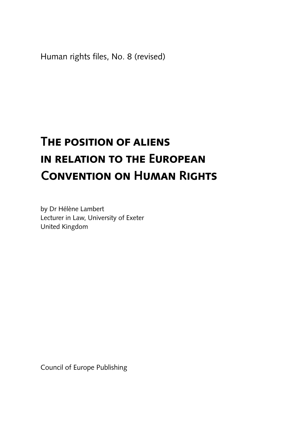 The Position of Aliens in Relation to the European Convention on Human Rights