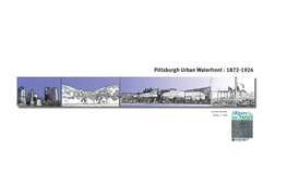 Pittsburgh Urban Waterfront : 1872-1926