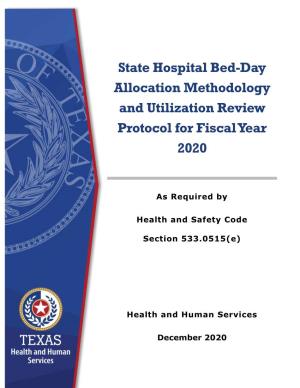 State Hospital Bed-Day Allocation Methodology and Utilization Review Protocol for Fiscal Year 2020