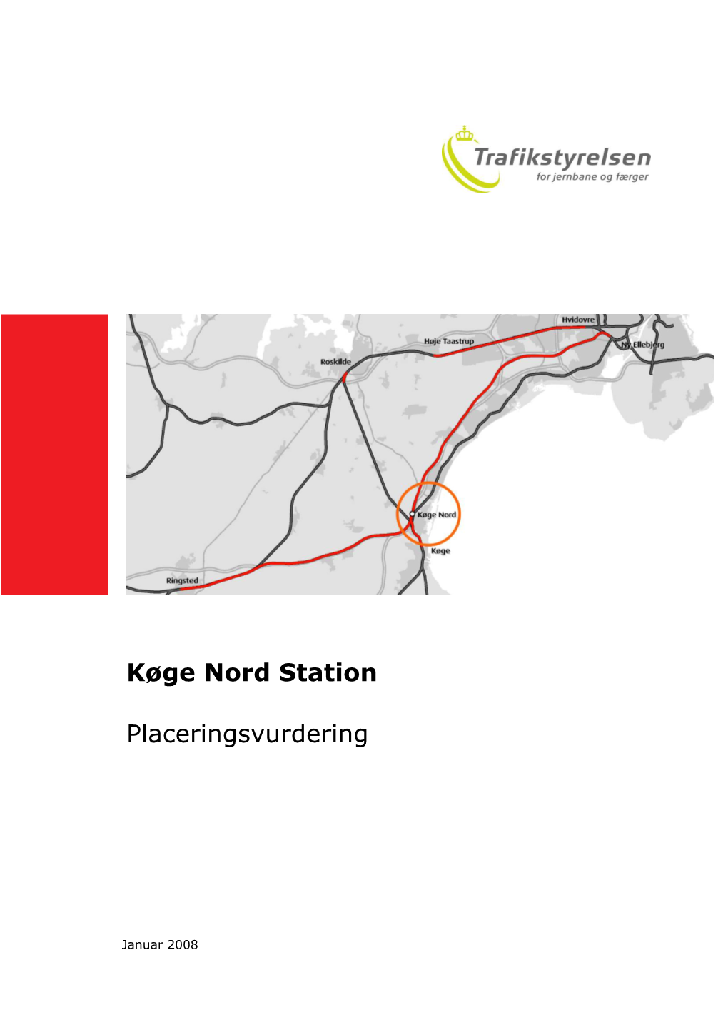 Køge Nord Station Placeringsvurdering