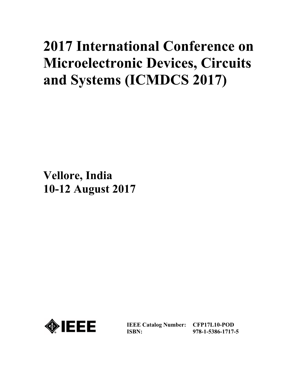 2017 International Conference on Microelectronic Devices, Circuits and Systems (ICMDCS 2017)