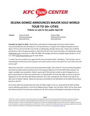 SELENA GOMEZ ANNOUNCES MAJOR SOLO WORLD TOUR to 50+ CITIES Tickets on Sale to the Public April 20