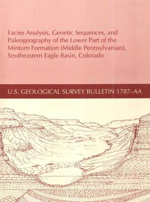 Facies Analysis, Genetic Sequences, and Paleogeography of the Lower Part of the Minturn Formation (Middle Pennsylvanian), Southeastern Eagle Basin, Colorado