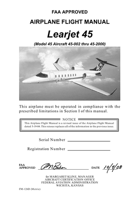 Learjet 45 AFM Introduction FAA APPROVED AIRPLANE FLIGHT MANUAL Learjet 45 (Model 45 Aircraft 45-002 Thru 45-2000)